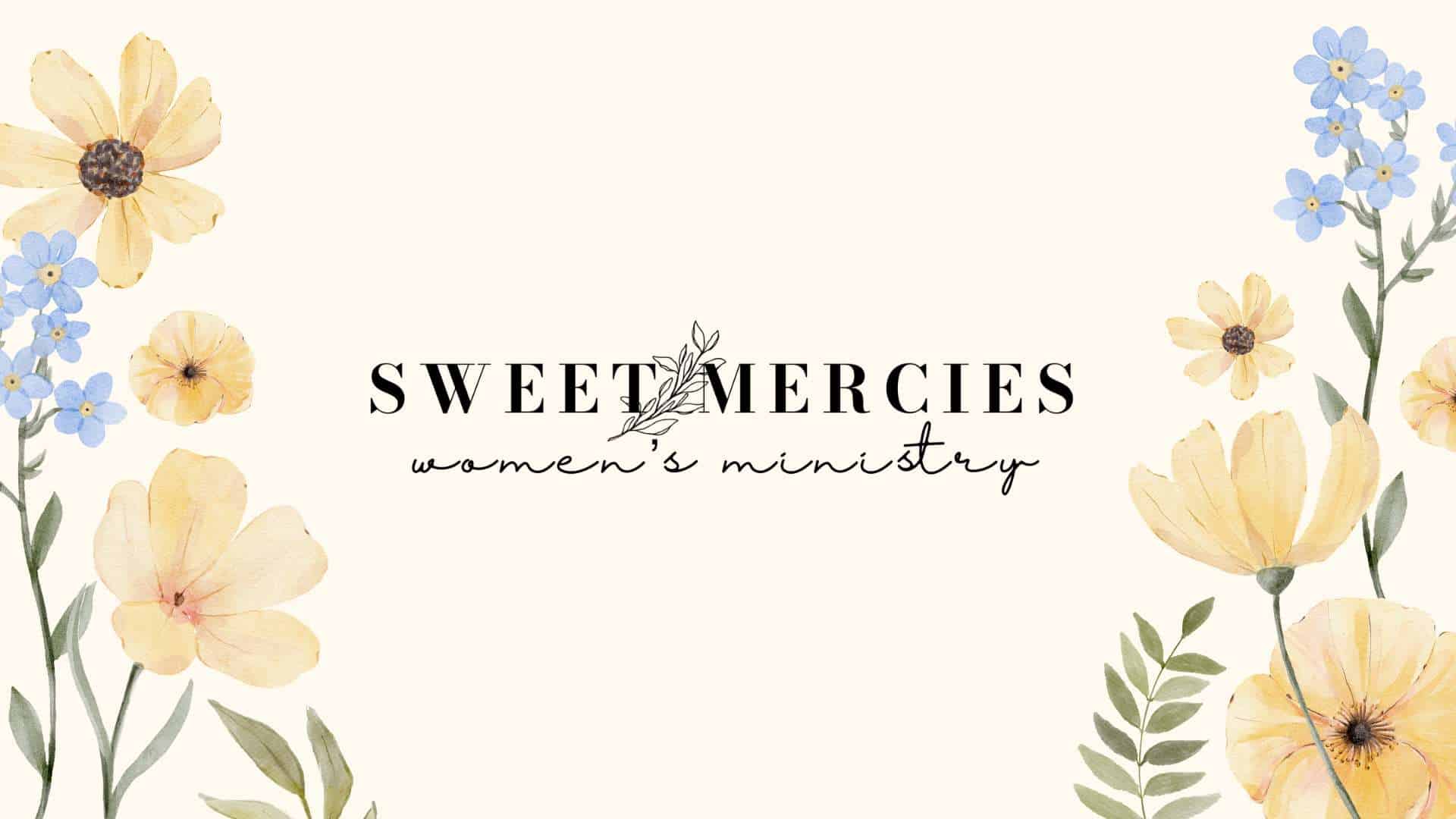 Sweet mercies womens ministry